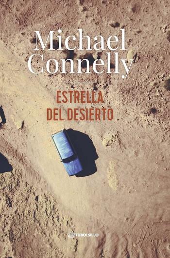 ESTRELLA DEL DESIERTO | 9791387739362 | CONNELLY, MICHAEL | Llibreria Ombra | Llibreria online de Rubí, Barcelona | Comprar llibres en català i castellà online