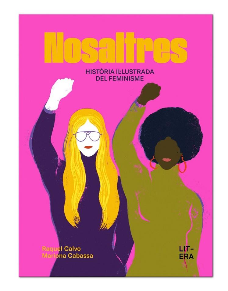 NOSALTRES. HISTÒRIA IL·LUSTRADA DEL FEMINISME | 9791387849108 | CALVO, RAQUEL | Llibreria Ombra | Llibreria online de Rubí, Barcelona | Comprar llibres en català i castellà online