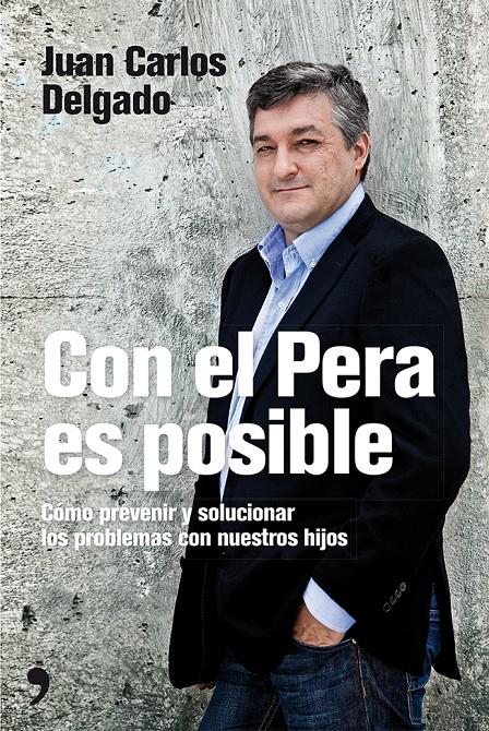 CON EL PERA ES POSIBLE | 9788499983219 | JUAN CARLOS DELGADO | Llibreria Ombra | Llibreria online de Rubí, Barcelona | Comprar llibres en català i castellà online
