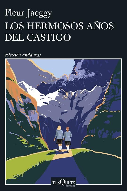 LOS HERMOSOS AÑOS DEL CASTIGO | 9788411077132 | JAEGGY, FLEUR | Llibreria Ombra | Llibreria online de Rubí, Barcelona | Comprar llibres en català i castellà online