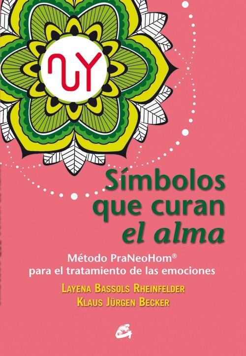 SÍMBOLOS QUE CURAN EL ALMA | 9788484455684 | BASSOLS RHEINFELDER, LAYENA/JÜRGEN BECKER, KLAUS | Llibreria Ombra | Llibreria online de Rubí, Barcelona | Comprar llibres en català i castellà online