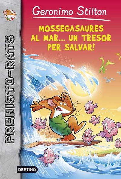 MOSSEGASAURES AL MAR... UN TRESOR PER SALVAR! | 9788490576892 | GERONIMO STILTON | Llibreria Ombra | Llibreria online de Rubí, Barcelona | Comprar llibres en català i castellà online