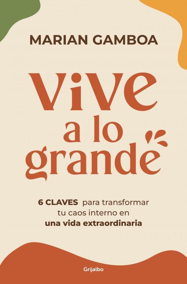 VIVE A LO GRANDE | 9788425372049 | GAMBOA, MARIAN | Llibreria Ombra | Llibreria online de Rubí, Barcelona | Comprar llibres en català i castellà online