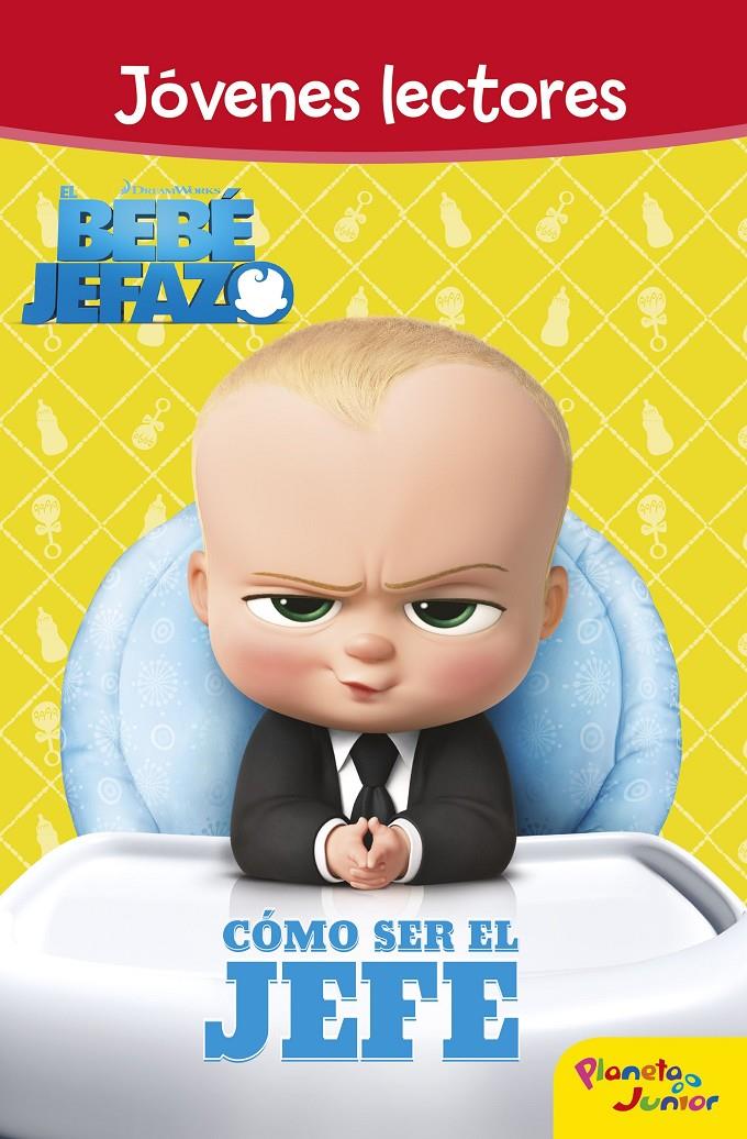 EL BEBÉ JEFAZO. JÓVENES LECTORES. CÓMO SER EL JEFE | 9788408167402 | DREAMWORKS | Llibreria Ombra | Llibreria online de Rubí, Barcelona | Comprar llibres en català i castellà online
