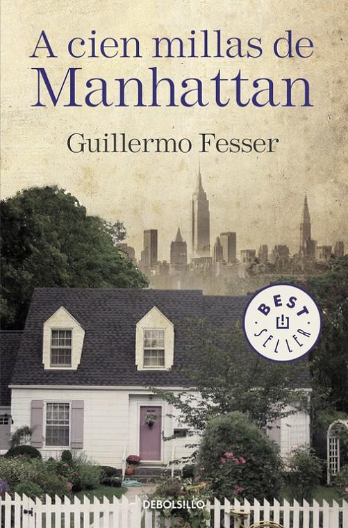 A CIEN MILLAS DE MANHATTAN | 9788490625972 | FESSER,GUILLERMO | Llibreria Ombra | Llibreria online de Rubí, Barcelona | Comprar llibres en català i castellà online
