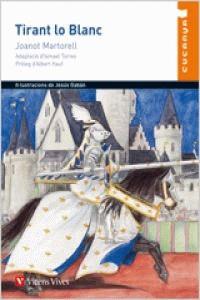 TIRANT LO BLANC | 9788431684853 | HAUF VALLS, ALBERT GUILLEM / MARTORELL, JOANOT / TORRES, ISMAEL | Llibreria Ombra | Llibreria online de Rubí, Barcelona | Comprar llibres en català i castellà online