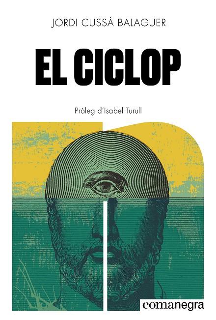EL CICLOP | 9788410161580 | CUSSÀ BALAGUER, JORDI | Llibreria Ombra | Llibreria online de Rubí, Barcelona | Comprar llibres en català i castellà online