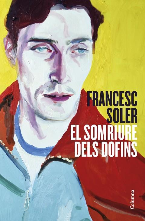 EL SOMRIURE DELS DOFINS | 9788466429948 | SOLER, FRANCESC | Llibreria Ombra | Llibreria online de Rubí, Barcelona | Comprar llibres en català i castellà online