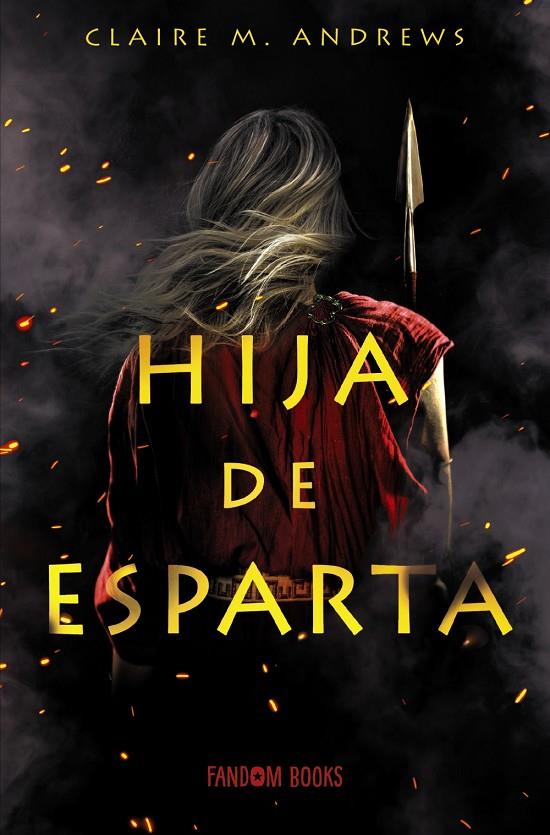 HIJA DE ESPARTA | 9788418027185 | M. ANDREWS, CLAIRE | Llibreria Ombra | Llibreria online de Rubí, Barcelona | Comprar llibres en català i castellà online