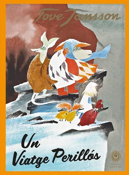 UN VIATGE PERILLÓS | 9788410025073 | JANSSON, TOVE | Llibreria Ombra | Llibreria online de Rubí, Barcelona | Comprar llibres en català i castellà online