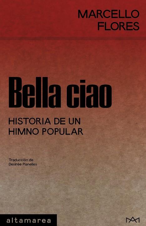 BELLA CIAO | 9788410435292 | FLORES, MARCELLO | Llibreria Ombra | Llibreria online de Rubí, Barcelona | Comprar llibres en català i castellà online