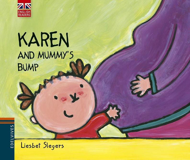 KAREN AND MUMMY'S BUMP | 9788426391551 | LIESBET SLEGERS | Llibreria Ombra | Llibreria online de Rubí, Barcelona | Comprar llibres en català i castellà online