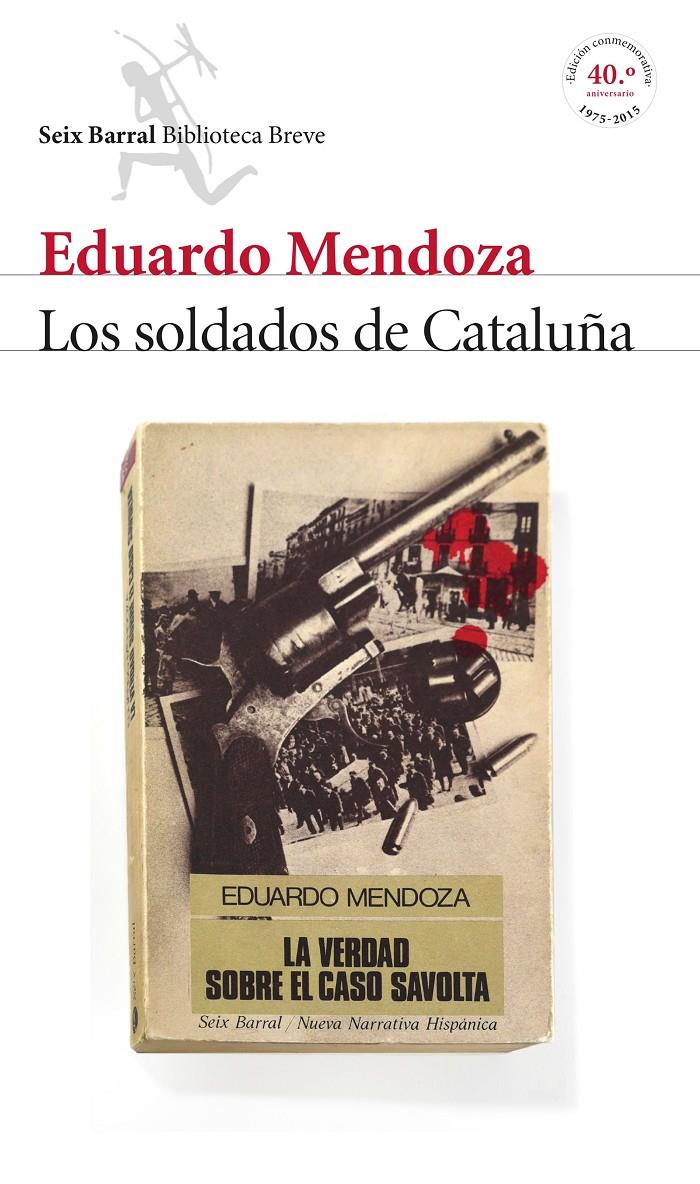 LOS SOLDADOS DE CATALUÑA (LA VERDAD SOBRE EL CASO SAVOLTA) | 9788432224218 | EDUARDO MENDOZA | Llibreria Ombra | Llibreria online de Rubí, Barcelona | Comprar llibres en català i castellà online