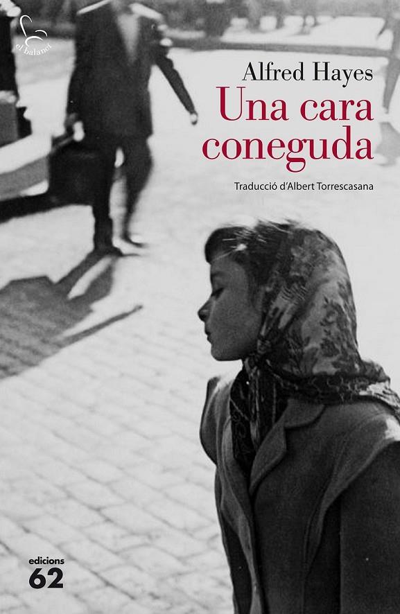 UNA CARA CONEGUDA | 9788429774450 | ALFRED HAYES | Llibreria Ombra | Llibreria online de Rubí, Barcelona | Comprar llibres en català i castellà online