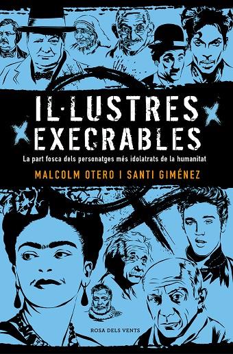 IL·LUSTRES EXECRABLES | 9788416930722 | OTERO, MALCOLM/GIMÉNEZ, SANTI | Llibreria Ombra | Llibreria online de Rubí, Barcelona | Comprar llibres en català i castellà online