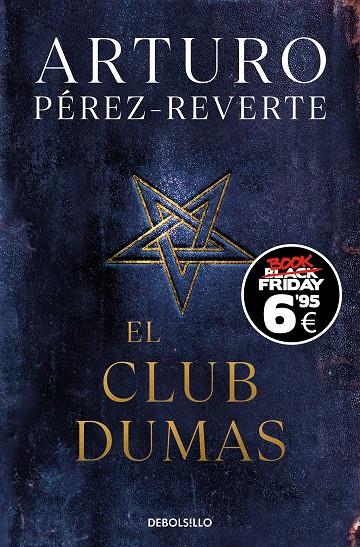 EL CLUB DUMAS (EDICIÓN BLACK FRIDAY) | 9788466370790 | PÉREZ-REVERTE, ARTURO | Llibreria Ombra | Llibreria online de Rubí, Barcelona | Comprar llibres en català i castellà online