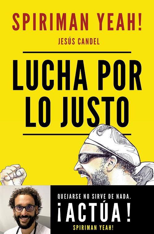 LUCHA POR LO JUSTO | 9788427047853 | SPIRIMAN YEAH! (JESÚS CANDEL) | Llibreria Ombra | Llibreria online de Rubí, Barcelona | Comprar llibres en català i castellà online