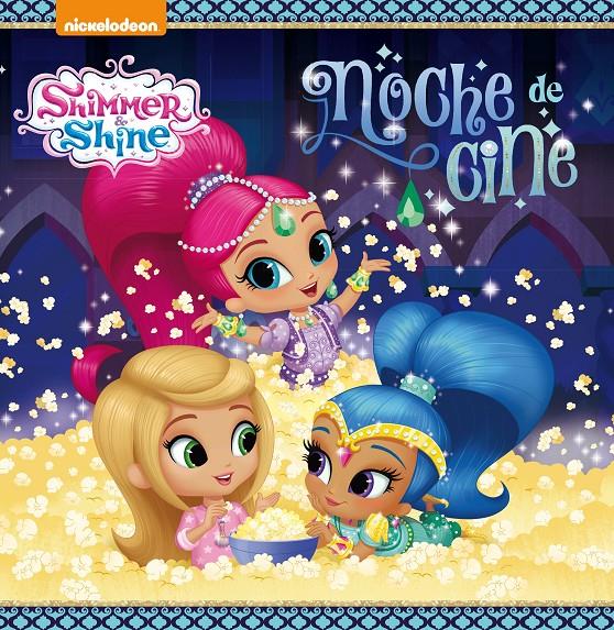 ¡NOCHE DE CINE! (SHIMMER & SHINE. PRIMERAS LECTURAS) | 9788448848095 | NICKELODEON | Llibreria Ombra | Llibreria online de Rubí, Barcelona | Comprar llibres en català i castellà online