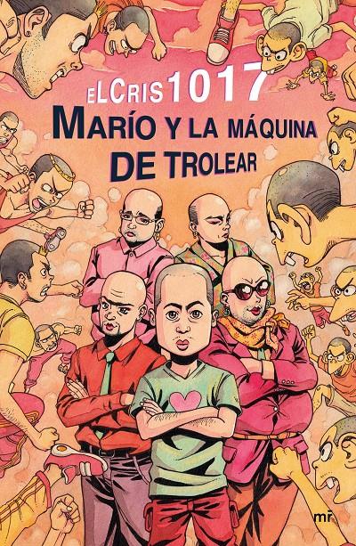 MARÍO Y LA MÁQUINA DE TROLEAR | 9788427043114 | ELCRIS | Llibreria Ombra | Llibreria online de Rubí, Barcelona | Comprar llibres en català i castellà online
