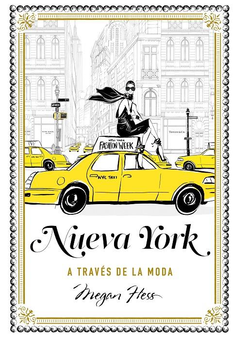 NUEVA YORK A TRAVÉS DE LA MODA | 9788416890286 | HESS, MEGAN | Llibreria Ombra | Llibreria online de Rubí, Barcelona | Comprar llibres en català i castellà online