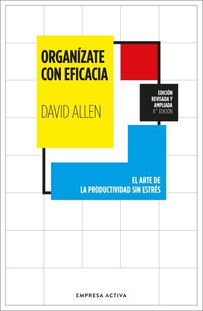 ORGANÍZATE CON EFICACIA | 9788416997862 | ALLEN, DAVID | Llibreria Ombra | Llibreria online de Rubí, Barcelona | Comprar llibres en català i castellà online