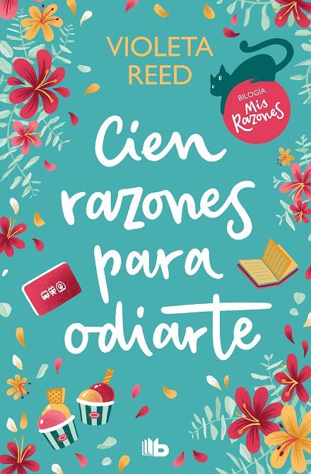 CIEN RAZONES PARA ODIARTE (MIS RAZONES 1) | 9788413147468 | REED, VIOLETA | Llibreria Ombra | Llibreria online de Rubí, Barcelona | Comprar llibres en català i castellà online