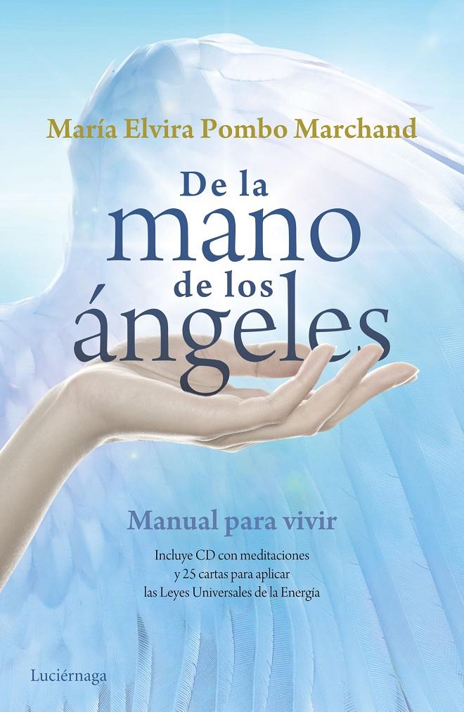 DE LA MANO DE LOS ÁNGELES | 9788415864868 | MARÍA ELVIRA POMBO MARCHAND | Llibreria Ombra | Llibreria online de Rubí, Barcelona | Comprar llibres en català i castellà online