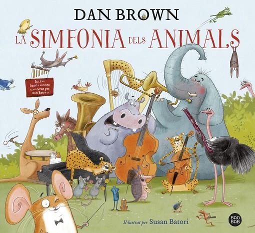LA SIMFONIA DELS ANIMALS | 9788418134913 | BROWN, DAN | Llibreria Ombra | Llibreria online de Rubí, Barcelona | Comprar llibres en català i castellà online