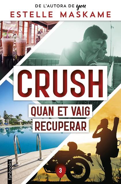 CRUSH 3. QUAN ET VAIG RECUPERAR | 9788419150356 | MASKAME, ESTELLE | Llibreria Ombra | Llibreria online de Rubí, Barcelona | Comprar llibres en català i castellà online