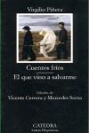 CUENTOS FRIOS - EL QUE VINO A SALVARME | 9788437624969 | VIRGILIO PIÑERA | Llibreria Ombra | Llibreria online de Rubí, Barcelona | Comprar llibres en català i castellà online