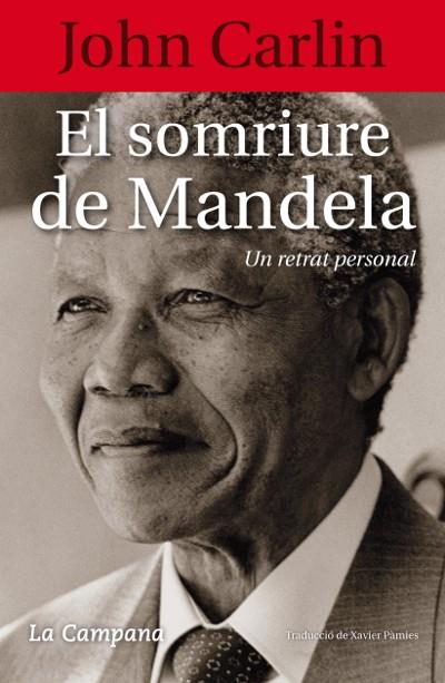 EL SOMRIURE DE MANDELA | 9788496735958 | CARLIN, JOHN | Llibreria Ombra | Llibreria online de Rubí, Barcelona | Comprar llibres en català i castellà online