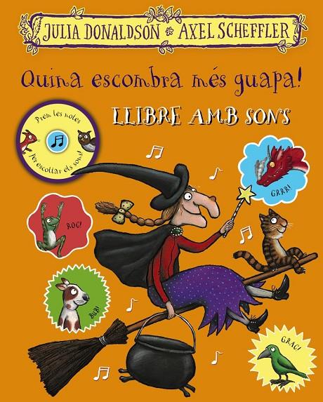QUINA ESCOMBRA MÉS GUAPA! LLIBRE AMB SONS | 9788499063027 | DONALDSON, JULIA | Llibreria Ombra | Llibreria online de Rubí, Barcelona | Comprar llibres en català i castellà online