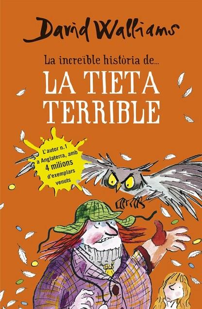 LA INCREÏBLE HISTÒRIA DE... LA TIETA TERRIBLE | 9788490434185 | WALLIAMS,DAVID | Llibreria Ombra | Llibreria online de Rubí, Barcelona | Comprar llibres en català i castellà online