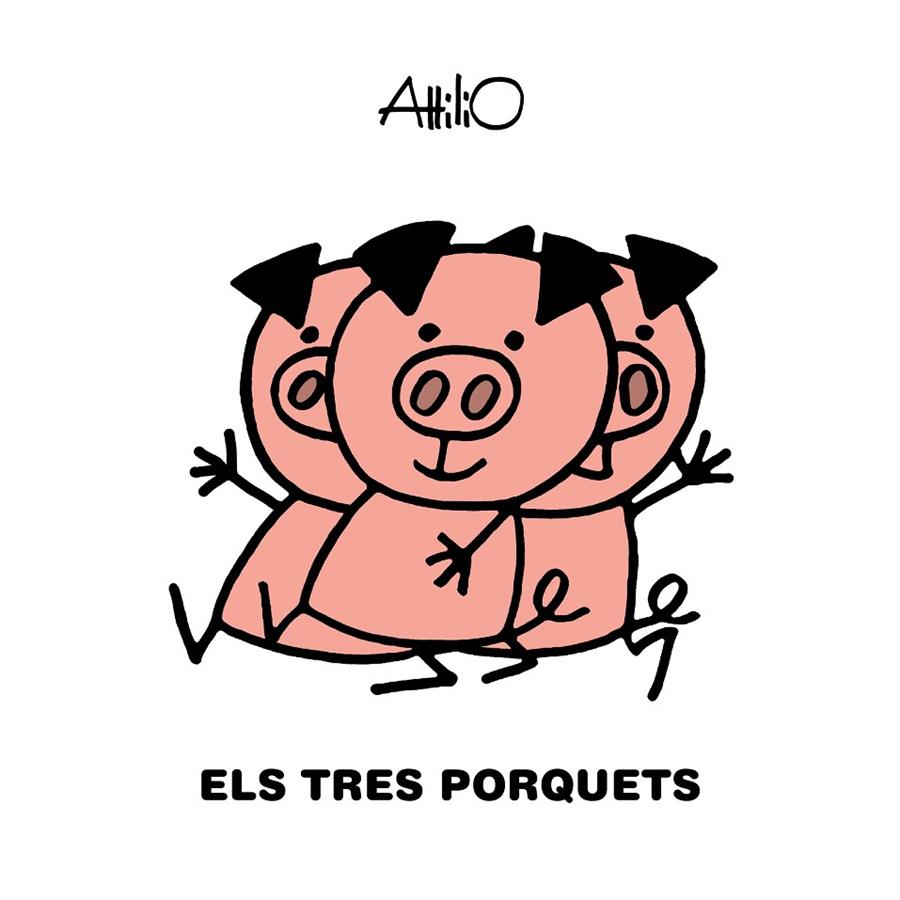 ELS TRES PORQUETS | 9788468346854 | ATTILIO | Llibreria Ombra | Llibreria online de Rubí, Barcelona | Comprar llibres en català i castellà online