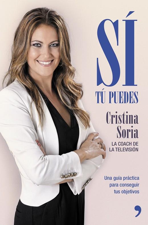SÍ, TÚ PUEDES | 9788499984643 | CRISTINA SORIA | Llibreria Ombra | Llibreria online de Rubí, Barcelona | Comprar llibres en català i castellà online