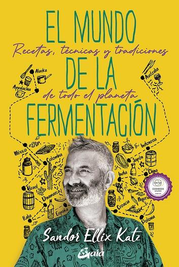 EL MUNDO DE LA FERMENTACIÓN | 9788484459859 | KATZ, SANDOR ELLIX | Llibreria Ombra | Llibreria online de Rubí, Barcelona | Comprar llibres en català i castellà online