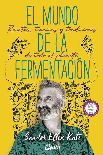 EL MUNDO DE LA FERMENTACIÓN | 9788484459859 | KATZ, SANDOR ELLIX | Llibreria Ombra | Llibreria online de Rubí, Barcelona | Comprar llibres en català i castellà online