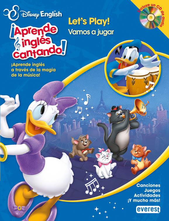 DISNEY ENGLISH. ¡APRENDE INGLÉS CANTANDO!. LET’S PLAY! / ¡VAMOS A JUGAR! | 9788444168135 | WALT DISNEY COMPANY | Llibreria Ombra | Llibreria online de Rubí, Barcelona | Comprar llibres en català i castellà online