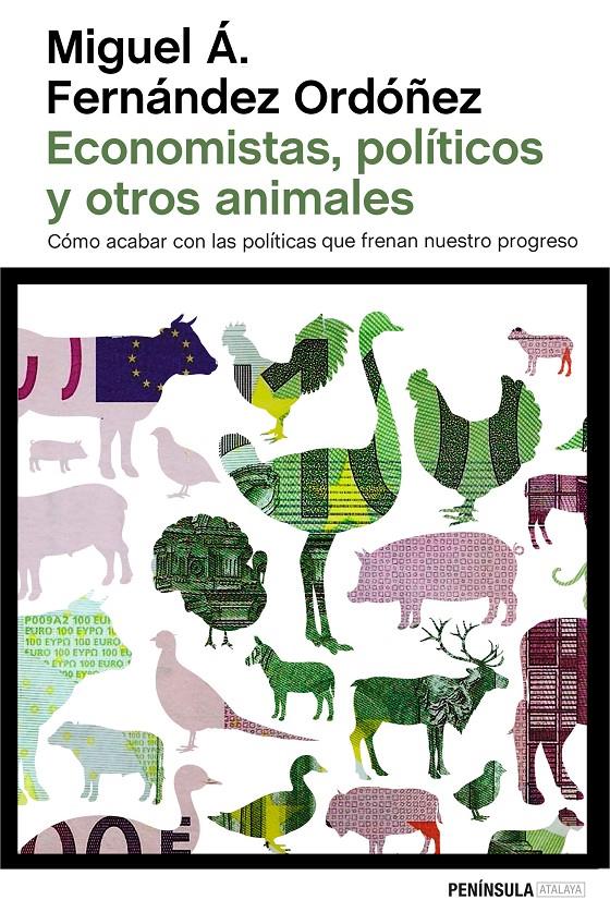 ECONOMISTAS, POLÍTICOS Y OTROS ANIMALES | 9788499424743 | MIGUEL Á. FERNÁNDEZ ORDÓÑEZ | Llibreria Ombra | Llibreria online de Rubí, Barcelona | Comprar llibres en català i castellà online