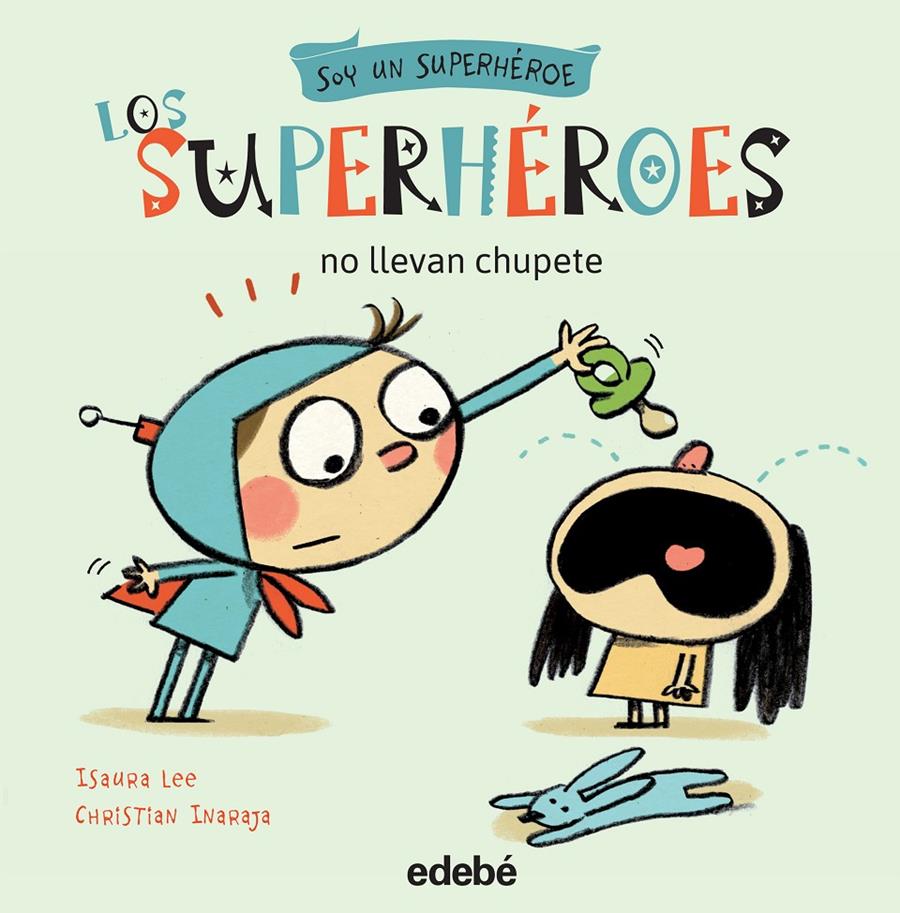 LOS SUPERHÉROES NO LLEVAN CHUPETE | 9788468315720 | VARIOS AUTORES | Llibreria Ombra | Llibreria online de Rubí, Barcelona | Comprar llibres en català i castellà online