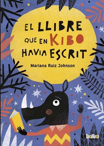 EL LLIBRE QUE EN KIBO HAVIA ESCRIT | 9788418821059 | RUIZ JOHNSON, MARIANA | Llibreria Ombra | Llibreria online de Rubí, Barcelona | Comprar llibres en català i castellà online