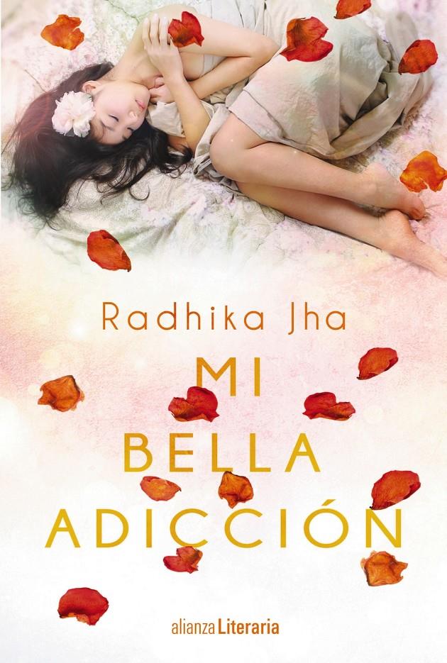 MI BELLA ADICCIÓN | 9788491043300 | JHA, RADHIKA | Llibreria Ombra | Llibreria online de Rubí, Barcelona | Comprar llibres en català i castellà online