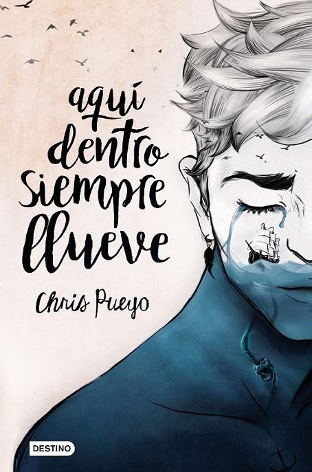 AQUÍ DENTRO SIEMPRE LLUEVE | 9788408171669 | CHRIS PUEYO | Llibreria Ombra | Llibreria online de Rubí, Barcelona | Comprar llibres en català i castellà online