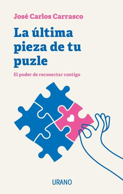 LA ÚLTIMA PIEZA DE TU PUZLE | 9788418714184 | CARRASCO, JOSÉ CARLOS | Llibreria Ombra | Llibreria online de Rubí, Barcelona | Comprar llibres en català i castellà online