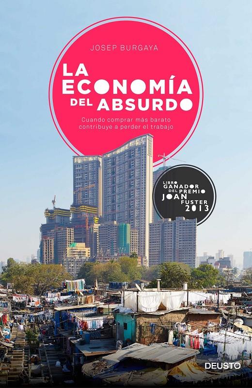 LA ECONOMÍA DEL ABSURDO | 9788423420704 | JOSEP BURGAYA RIERA | Llibreria Ombra | Llibreria online de Rubí, Barcelona | Comprar llibres en català i castellà online