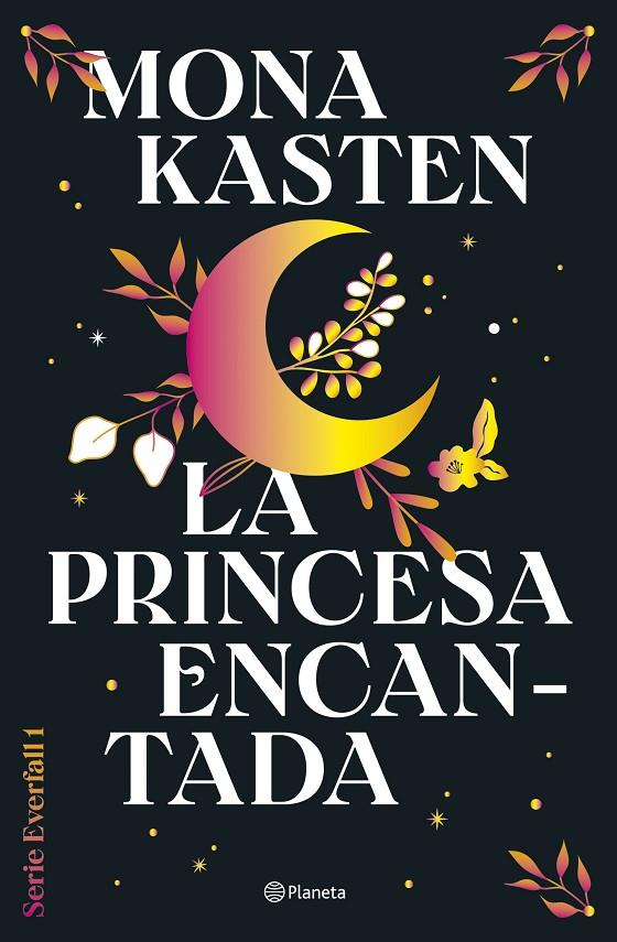 LA PRINCESA ENCANTADA (SERIE EVERFALL 1) | 9788408302124 | KASTEN, MONA | Llibreria Ombra | Llibreria online de Rubí, Barcelona | Comprar llibres en català i castellà online