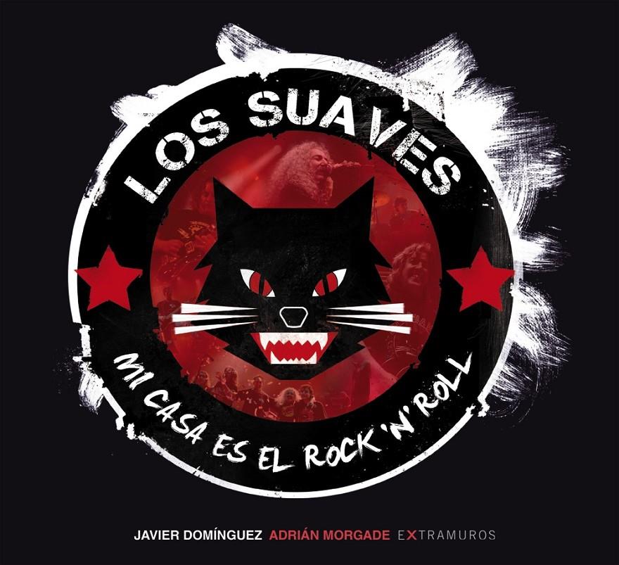 LOS SUAVES MI CASA ES EL ROCK 'N' ROLL | 9788499147550 | JAVIER DOMINGUEZ - ADRIAN MORGADE | Llibreria Ombra | Llibreria online de Rubí, Barcelona | Comprar llibres en català i castellà online