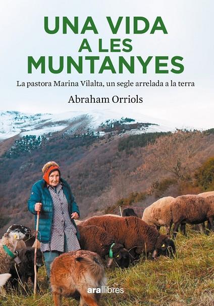 UNA VIDA A LES MUNTANYES | 9788411730204 | ORRIOLS GARCIA, ABRAHAM | Llibreria Ombra | Llibreria online de Rubí, Barcelona | Comprar llibres en català i castellà online