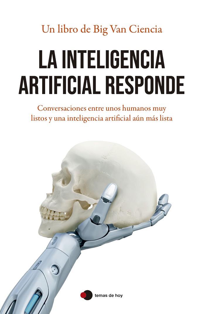 LA INTELIGENCIA ARTIFICIAL RESPONDE | 9788499989945 | BIG VAN | Llibreria Ombra | Llibreria online de Rubí, Barcelona | Comprar llibres en català i castellà online