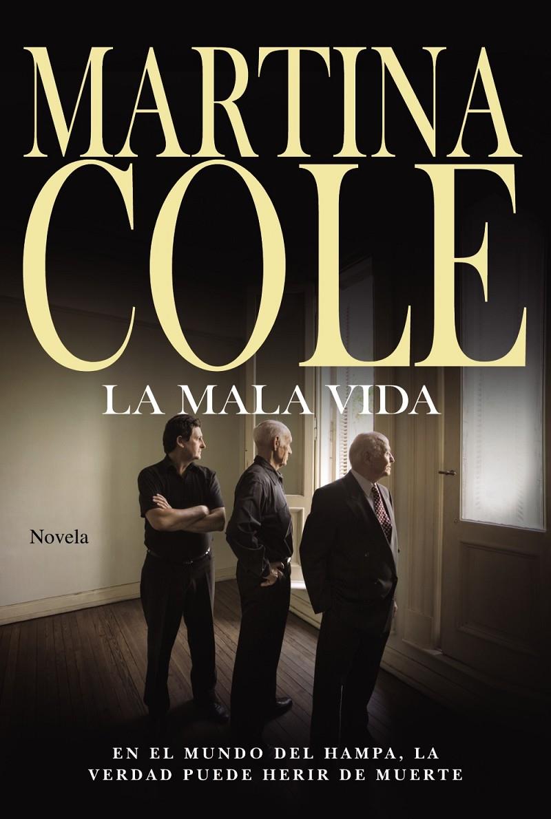 LA MALA VIDA | 9788491044086 | COLE, MARTINA | Llibreria Ombra | Llibreria online de Rubí, Barcelona | Comprar llibres en català i castellà online
